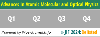 Advances In Atomic Molecular and Optical Physics - WoS Journal Info