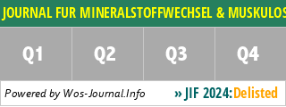 JOURNAL FUR MINERALSTOFFWECHSEL & MUSKULOSKELETTALE ERKRANKUNGEN - WoS Journal Info