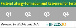 Pastoral Liturgy-Formation and Resources for Lectionary Worship - WoS Journal Info